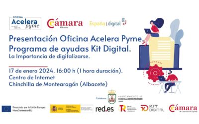 17/01/2024 – CHINCHILLA DE MONTEARAGÓN – Presentación de la Oficina Acelera Pyme. La importancia de digitalizarse: que beneficios puede obtener mi empresa. Programa Kit Digital.