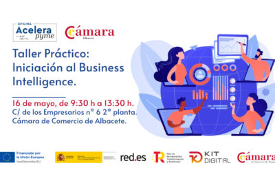16/05/2024 – ALBACETE – Taller práctico de Business Intelligence. AFORO COMPLETO.