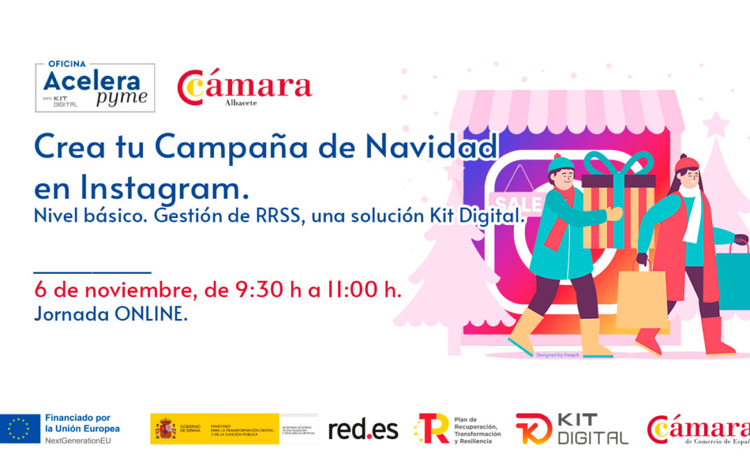 06/11/2025 – Crea tu campaña de navidad en Instagram. Nivel básico. Gestión de RRSS, una solución Kit Digital.